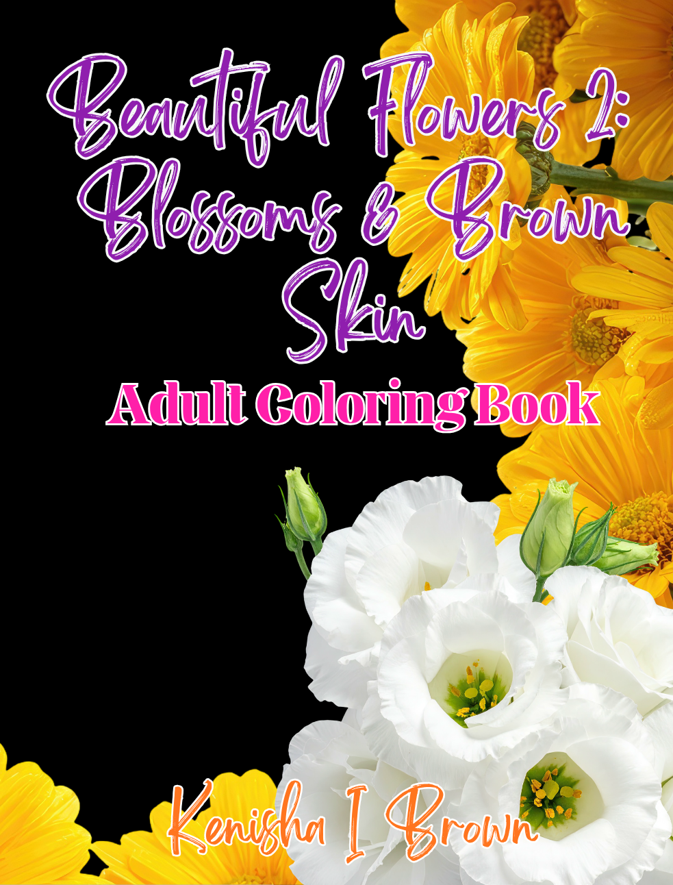 Beautiful Flowers, Blossoms & Brown Skin